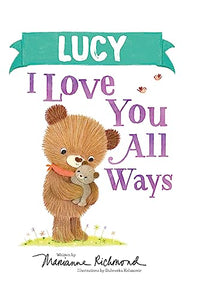 Lucy I Love You All Ways 