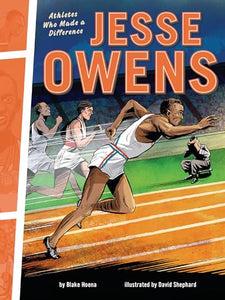 Jesse Owens: Athletes Who Made a Difference 