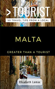 Greater Than a Tourist Malta 