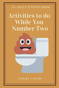 Activities to do While You Number Two 