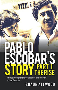 Pablo Escobar's Story 1 