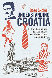 Understanding Croatia 