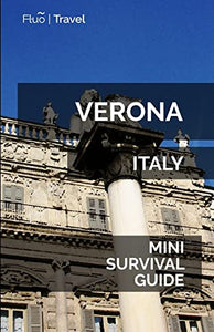 Verona Mini Survival Guide 