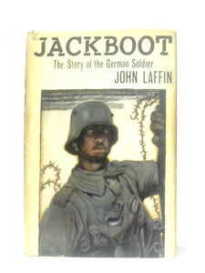 Jackboot, The Story of the German Soldier 