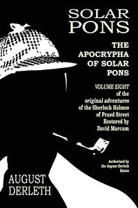 The Apocrypha of Solar Pons 