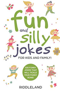 Fun and Silly Jokes for Kids and Family 