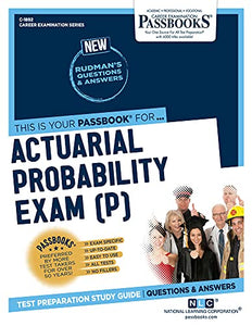 Actuarial Probability Exam (P) 