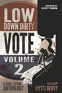 Low Down Dirty Vote 