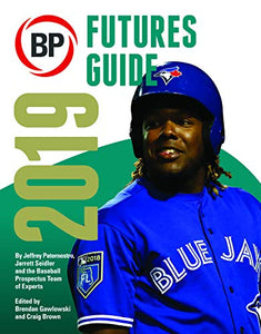 Baseball Prospectus Futures Guide 2019 