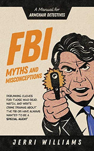 FBI Myths and Misconceptions 