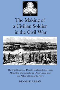 The Making of a Civilian Soldier in the Civil War 