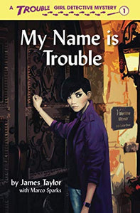 My Name is Trouble 