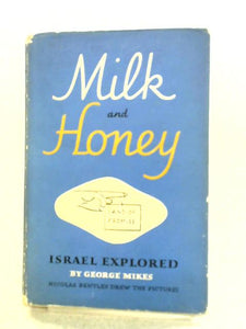 Milk And Honey: Israel Explored 