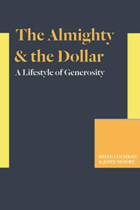 The Almighty & the Dollar 