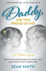 Daddy, Are You Proud of Me? 