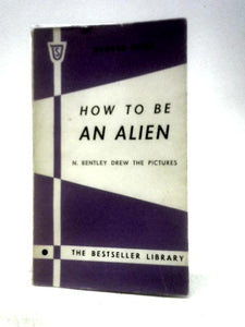 How to be an Alien 