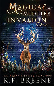 Magical Midlife Invasion 