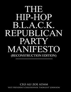 HipHop BLACK Republican Party Manifesto Reconstruction Edition 