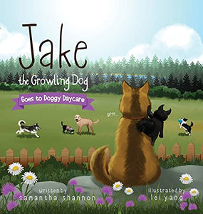 Jake the Growling Dog Goes to Doggy Daycare 