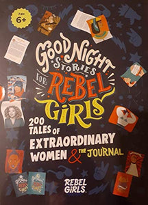 Good Night Stories for Rebel Girls - 200 Tales of Extraordinary Women & The Journal 