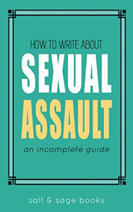 How to Write About Sexual Assault 