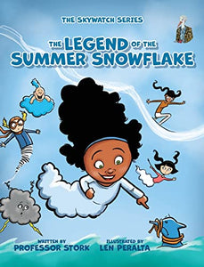 The Legend of the Summer Snowflake 