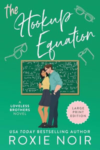 The Hookup Equation (Large Print) 