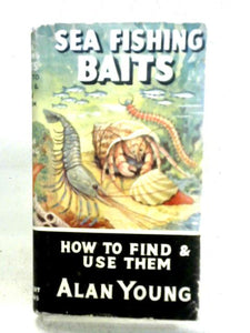 Sea Fishing Bait How to Find & Use Them 