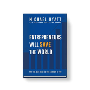 Entrepreneurs Will Save The World 