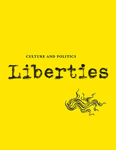 Liberties Journal of Culture and Politics 