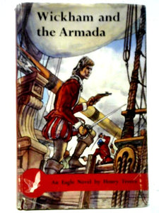 Wickham and the Armada: An Eagle Novel (Eagle Novels) 