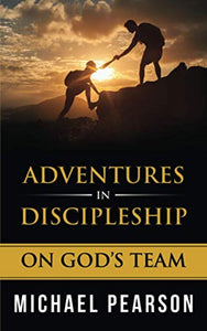 Adventures In Discipleship 