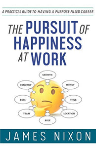 The Pursuit of Happiness at Work 