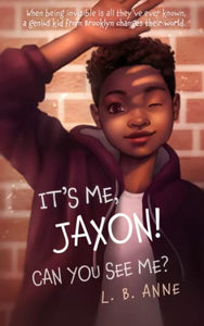 It's Me, Jaxon! Can You See Me? 