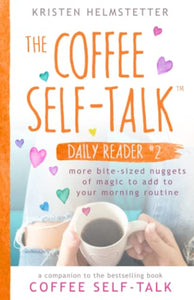 The Coffee Self-Talk Daily Reader #2 