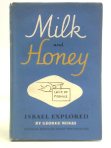 Milk and Honey: Israel Explored 