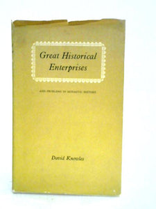 Great Historical Enterprises And Problems In Monastic History 