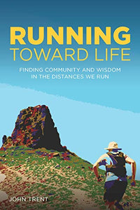 Running Toward Life 