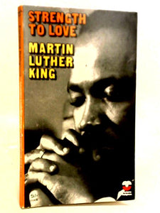Strength To Love 