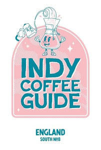 Indy Coffee Guide England: South No 8 