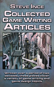 Collected Game Writing Articles 