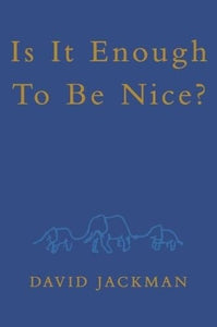 Is It Enough To Be Nice? 