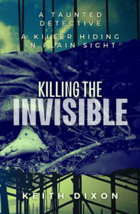 Killing The Invisible 