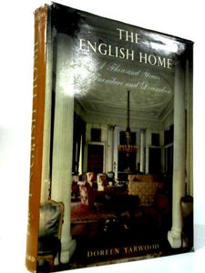 The English Home: A Thousand Years Of Furnishing And Decoration 