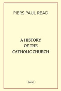 A History of the Catholic Church 