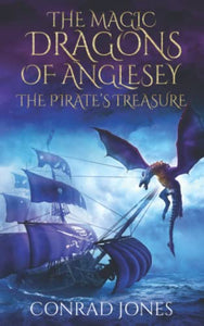 The Magic Dragons of Anglesey 