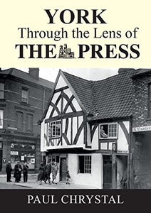 York Through The Lens of The Press 