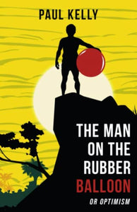 The Man on the Rubber Balloon 