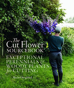 The Cut Flower Sourcebook 