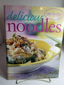 Step by Step - Delicious Noodles 